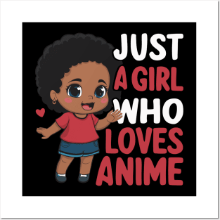 Just A Girl Who Loves Anime Cute African American Girls Posters and Art